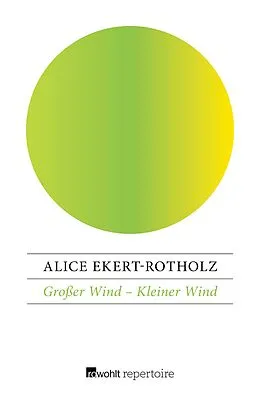 E-Book (epub) Großer Wind  Kleiner Wind von Alice Ekert-Rotholz