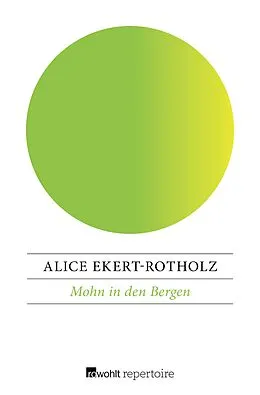 E-Book (epub) Mohn in den Bergen von Alice Ekert-Rotholz