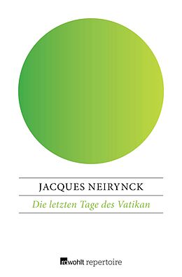 E-Book (epub) Die letzten Tage des Vatikan von Jacques Neirynck