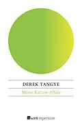 E-Book (epub) Meine Katzen-Affäre von Derek Tangye