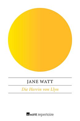 E-Book (epub) Die Herrin von Llyn von Jane Watt