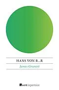E-Book (epub) James Grunert oder Ein Roman aus Berlin von Hans von B[leichröde]r