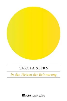 E-Book (epub) In den Netzen der Erinnerung von Carola Stern