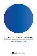 E-Book (epub) Die Managerdiät von Manfred Köhnlechner