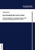 E-Book (pdf) Der Grundsatz des ne bis in idem von Philipp Kellner