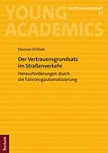 E-Book (pdf) Der Vertrauensgrundsatz im Straßenverkehr von Desiree Ortlieb