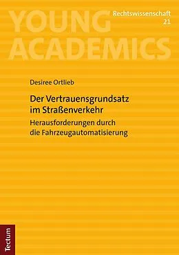 E-Book (pdf) Der Vertrauensgrundsatz im Straßenverkehr von Desiree Ortlieb