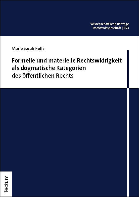 Formelle und materielle Rechtswidrigkeit als dogmatische Kategorien des öffentlichen Rechts