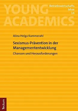 E-Book (pdf) Sexismus-Prävention in der Managemententwicklung von Alina Helga Kammerahl