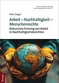 E-Book (pdf) Arbeit  Nachhaltigkeit  Menschenrechte von Peter Steger