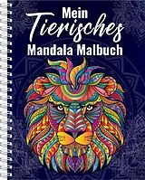 Spiralbindung Mein Tierisches Mandala Malbuch von Topulo-Verlag