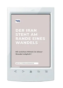 E-Book (pdf) Der Iran steht am Rande eines Wandels von Aziz Fooladvand