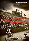 E-Book (epub) Sieben Jahre eines Rennfahrers von Herbert Friedrich