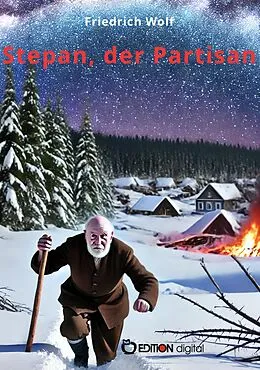 E-Book (epub) Stepan, der Partisan von Friedrich Wolf