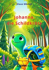 E-Book (pdf) Johanna, die Schildkröte von Klaus Möckel