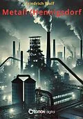 E-Book (pdf) Metall (Hennigsdorf) von Friedrich Wolf