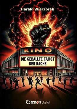 E-Book (epub) Die geballte Faust der Rache von Harald Wieczorek