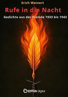 E-Book (pdf) Rufe in die Nacht. Gedichte aus der Fremde 1933 bis 1943 von Erich Weinert