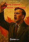 E-Book (epub) Fiete Schulze - Ein Name, ein Kampf von Erich Weinert