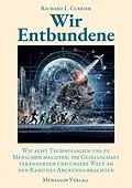 E-Book (epub) Wir Entbundene von Richard L. Currier