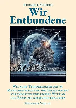 E-Book (epub) Wir Entbundene von Richard L. Currier