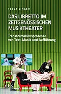 E-Book (pdf) Das Libretto im zeitgenössischen Musiktheater von Tessa Singer
