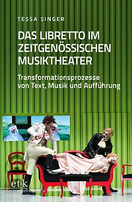 E-Book (pdf) Das Libretto im zeitgenössischen Musiktheater von Tessa Singer
