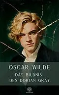 E-Book (epub) Oscar Wilde: Das Bildnis des Dorian Gray (Novelaris Klassik) von Oscar Wilde