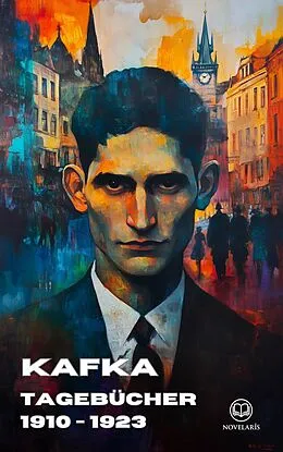 E-Book (epub) Franz Kafka: Tagebücher 1910 - 1923 von Franz Kafka
