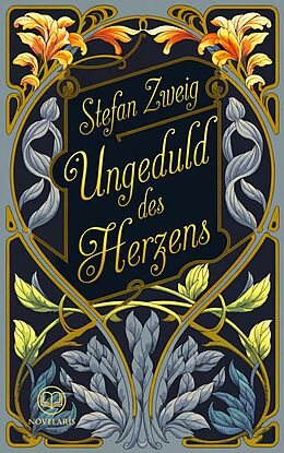 E-Book (epub) Stefan Zweig: Ungeduld des Herzens von Stefan Zweig