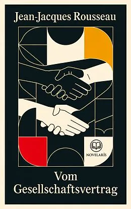 E-Book (epub) Rousseau: Vom Gesellschaftsvertrag (Novelaris Klassik) von Jean-Jacques Rousseau
