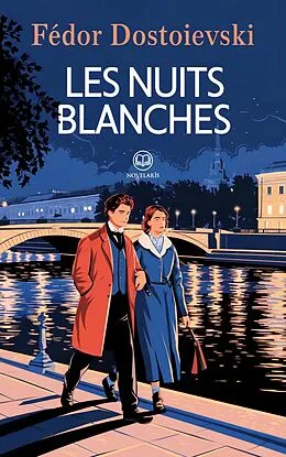 E-Book (epub) Fédor Dostoïevski : Les Nuits blanches von Fédor Dostoïevski