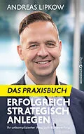 E-Book (epub) Erfolgreich Strategisch Anlegen  Das Praxisbuch von Andreas Lipkow
