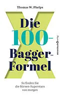 E-Book (epub) Die 100-Bagger-Formel von Thomas W. Phelps