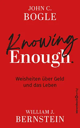 E-Book (epub) Knowing Enough von John C. Bogle, William J. Bernstein