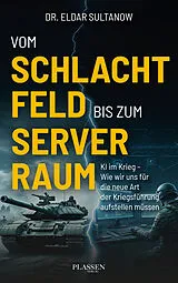 Kartonierter Einband Vom Schlachtfeld bis zum Serverraum von Eldar Sultanow