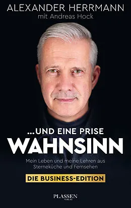 E-Book (epub) ... und eine Prise Wahnsinn  Die Business-Edition von Alexander Herrmann