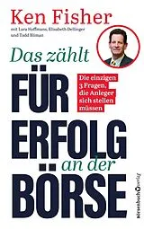 Kartonierter Einband Das zählt für Erfolg an der Börse von Ken Fisher, Lara Hoffmans, Elisabeth Dellinger