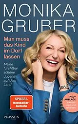 Kartonierter Einband (Kt) Man muss das Kind im Dorf lassen von Monika Gruber