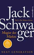 E-Book (epub) Magier der Märkte: Next Generation 1 von Jack D. Schwager