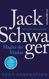 Kartonierter Einband Magier der Märkte: Next Generation 3 von Jack D. Schwager