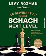 Fester Einband So gewinnst du beim Schach Next Level von Levy Rozman