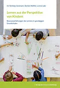 E-Book (epub) Lernen aus der Perspektive von Kindern von Iris Nentwig-Gesemann, Bastian Walther, Lorena Lake