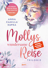 Fester Einband Mollys wundersame Reise von Anna Kupka