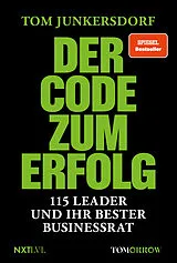 Kartonierter Einband Der Code zum Erfolg von Tom Junkersdorf