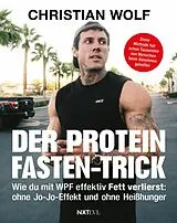 E-Book (epub) Der Protein-Fasten-Trick von Christian Wolf