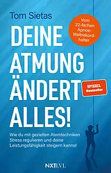 Kartonierter Einband Deine Atmung ändert alles! von Tom Sietas