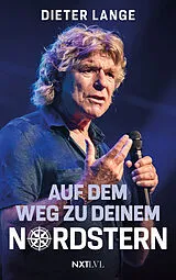 Kartonierter Einband Auf dem Weg zu deinem Nordstern von Dieter Lange