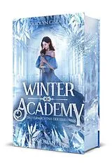 Fester Einband Winter Academy. Das Vermächtnis der Eisblumen von Karolyn Ciseau
