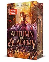 Fester Einband Autumn Academy. Die Tochter des Nebels von Karolyn Ciseau